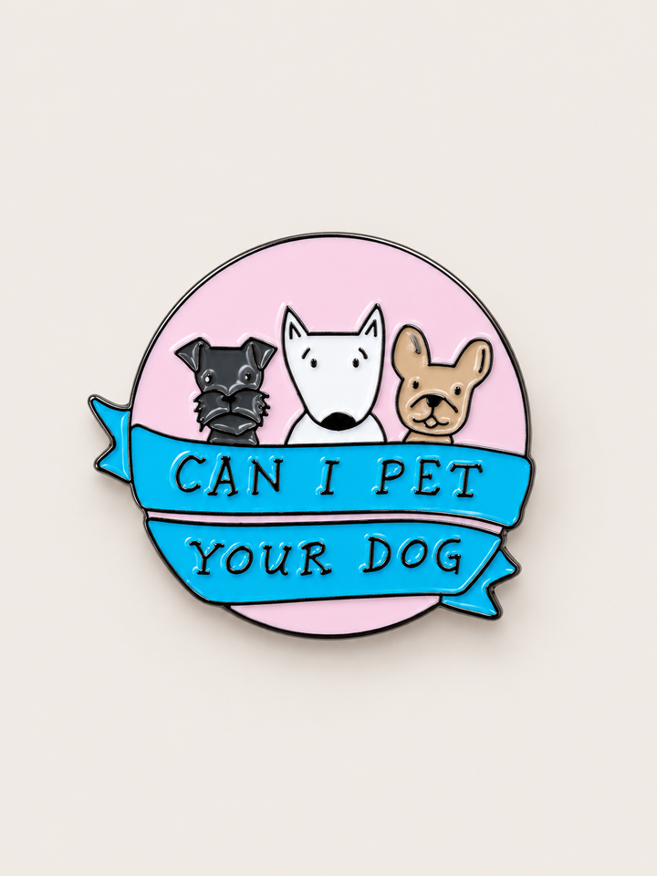 Can I Pet Your Dog Pin shown on a warm neutral background