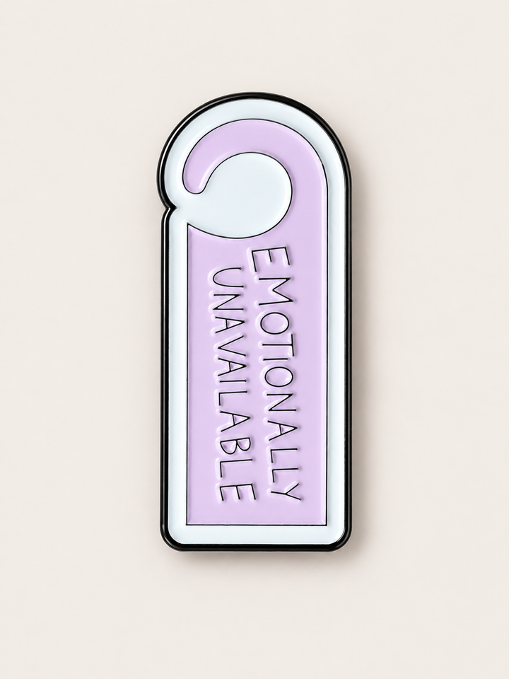 Emotionally Unavailable Door Hanger Pin shown on a warm neutral background