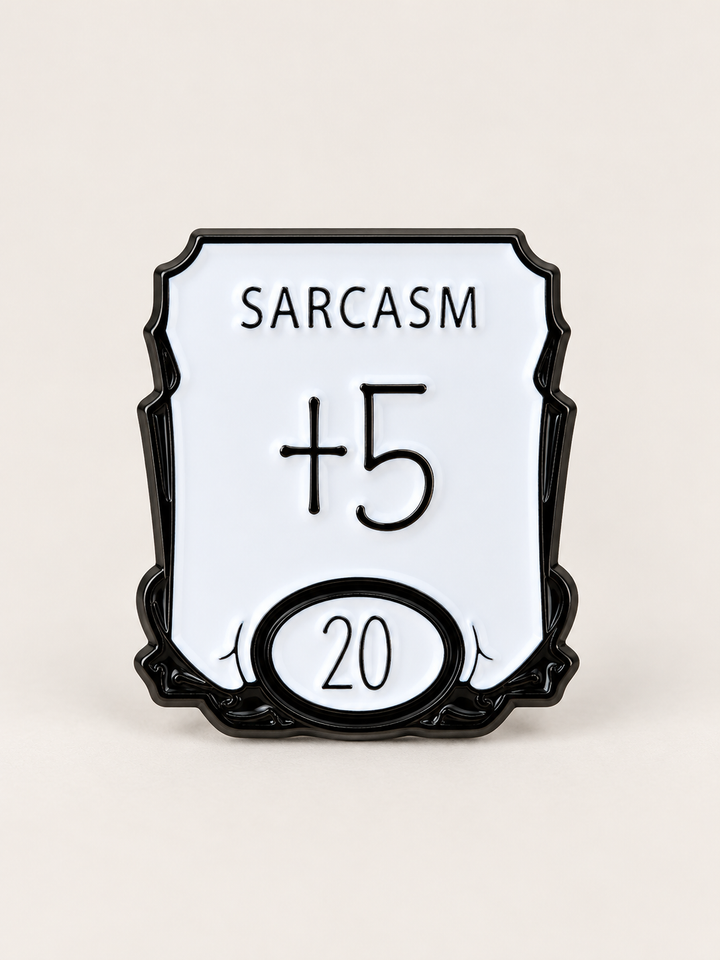 Sarcasm Plus Five D20 Pin shown on a warm neutral background