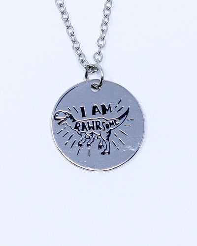 Sayings Necklace - I Am RAWRsome