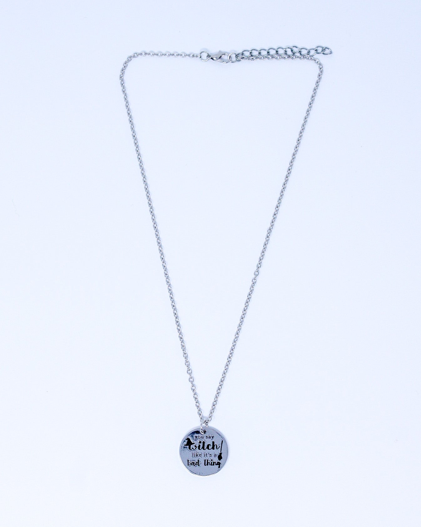 Sayings Necklace - You Say Witch