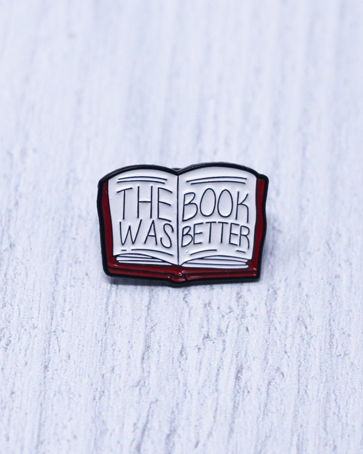 Book Was Better Pin