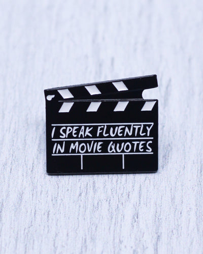 I Speak Fluently In Movie Quotes Pin