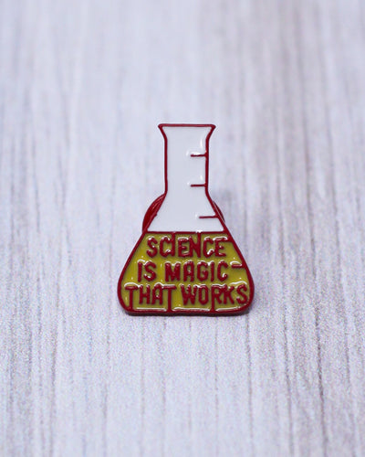 Science Is Magic That Works Pin